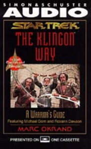 Star Trek: The Klingon Way: A Warrior’s Guide