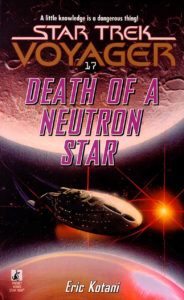 Star Trek: Voyager: 17 Death of a Neutron Star