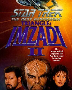 “Star Trek: The Next Generation: Triangle: Imzadi II” Review by Trek Lit Reviews