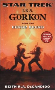 Star Trek: I.K.S. Gorkon: Book 2: Honor Bound