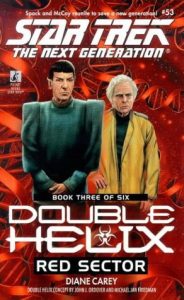 Star Trek: The Next Generation: 53 Double Helix Book 3: Red Sector