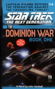 Star Trek: The Next Generation: Dominion War: Book 1: Behind Enemy Lines