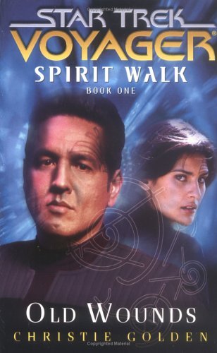 51P23JC20PL. SL500  Star Trek: Voyager: Spirit Walk Book 1: Old Wounds Review by Roqoodepot.wordpress.com