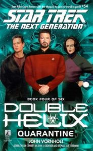 Star Trek: The Next Generation: 54 Double Helix Book 4: Quarantine