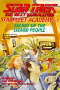 Star Trek: The Next Generation: Starfleet Academy: 7 Secret Of The Lizard People