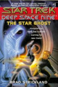 Star Trek: Deep Space Nine: 1 The Star Ghost