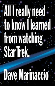 All I Really Need to Know I Learned from Watching Star Trek