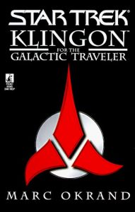 Star Trek: Klingon for the Galactic Traveler