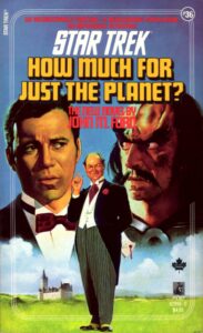Star Trek: 36 Worlds Apart Book 2: How Much for Just the Planet?
