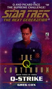 Star Trek: The Next Generation: 49 The Q Continuum 3: Q-Strike