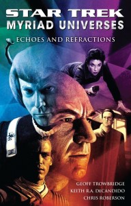 Star Trek: Myriad Universes: Echoes and Refractions
