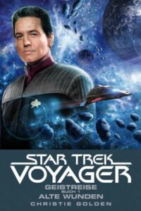 Star Trek: Voyager: Spirit Walk Book 1: Old Wounds