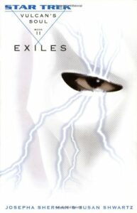 Star Trek: Vulcan’s Soul Book 2: Exiles