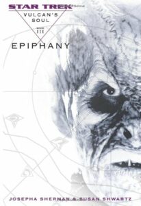 Star Trek: Vulcan’s Soul Book 3: Epiphany