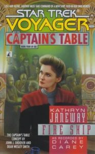 Star Trek: Voyager: The Captain’s Table: 4 Fire Ship