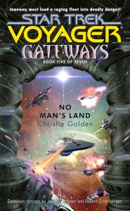 Star Trek: Voyager: Gateways: 5 No Man’s Land