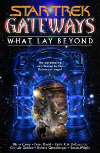 Star Trek: Gateways: What Lay Beyond