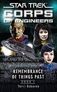 Star Trek: Starfleet Corps of Engineers: Remembrance of Things Past Book I