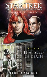 Star Trek: The Next Generation: Slings and Arrows Book 4: That Sleep of Death