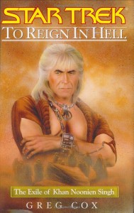 Star Trek: To Reign in Hell: The Exile of Khan Noonien Singh