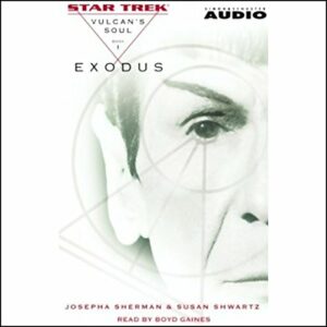 Star Trek: Vulcan’s Soul Book 1: Exodus