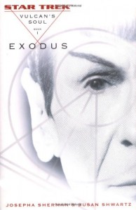 Star Trek: Vulcan’s Soul Book 1: Exodus