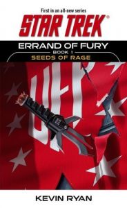 Star Trek: Errand of Fury Book 1: Seeds Of Rage