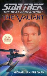 Star Trek: The Next Generation: The Valiant (Stargazer Prequel)