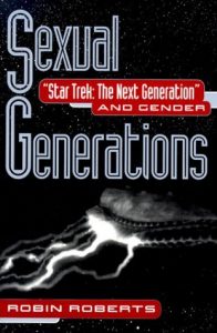 Sexual Generations: Star Trek: The Next Generation and Gender