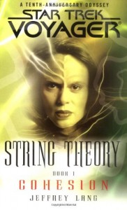 Star Trek: Voyager: String Theory: 1 Cohesion