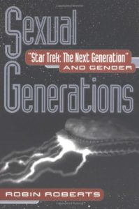 Sexual Generations: Star Trek: The Next Generation and Gender