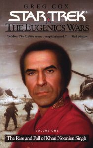 Star Trek: The Eugenics Wars: The Rise and Fall of Khan Noonien Singh: Volume One