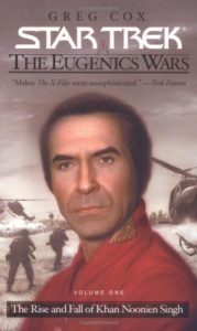 Star Trek: The Eugenics Wars: The Rise and Fall of Khan Noonien Singh: Volume One
