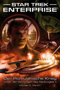 Star Trek: Enterprise: The Romulan War: Beneath the Raptor’s Wing