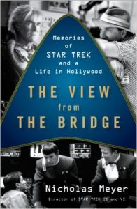 The View From the Bridge: Memories of Star Trek and a Life in Hollywood