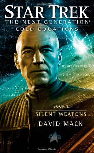 “Star Trek: The Next Generation: Cold Equations: Book 2 Silent Weapons” Review by Jimsscifi.blogspot.com
