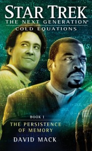 Star Trek: The Next Generation: Cold Equations: Book 1 The Persistence of Memory