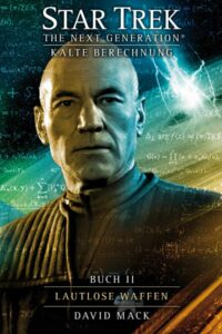 Star Trek: The Next Generation: Cold Equations: Book 2 Silent Weapons