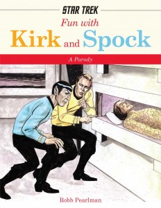 Star Trek: Fun with Kirk and Spock