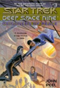 Star Trek: Deep Space Nine: 3 Prisoners of Peace