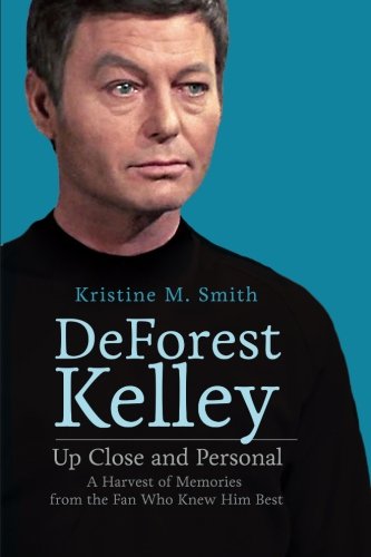 “DeForest Kelley: Up Close and Personal: A Harvest of Memories from the Fan Who Knew Him Best” Review by Jimsscifi.blogspot.com