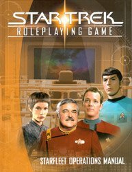 Star Trek: Roleplaying Game: Starfleet Operations Manual