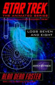 Star Trek: The Animated Series: Logs Seven and Eight