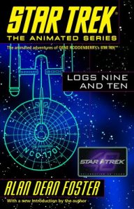 Star Trek: The Animated Series: Logs Nine and Ten