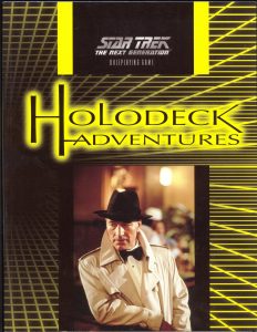 Star Trek: The Next Generation: Roleplaying Game: Holodeck Adventures