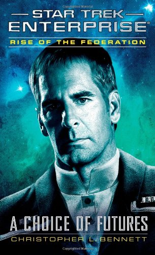 “Star Trek: Enterprise: Rise of the Federation: A Choice of Futures” Review by Jlgribble.com
