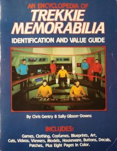 An Encyclopedia of Trekkie Memorabilia: Identification and Value Guide