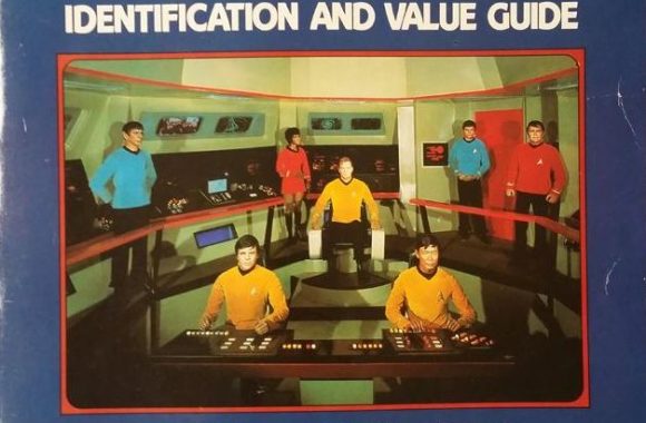 An Encyclopedia of Trekkie Memorabilia: Identification and Value Guide