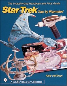 The Unauthorized Handbook and Price Guide to Star Trek Toys by Playmates