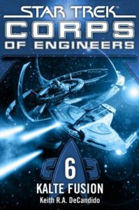 Star Trek: Starfleet Corps of Engineers 6: Cold Fusion